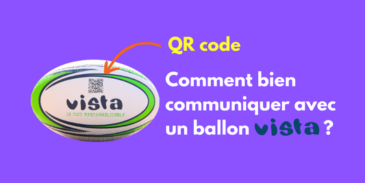 Communiquer avec le QR code des ballons Vista