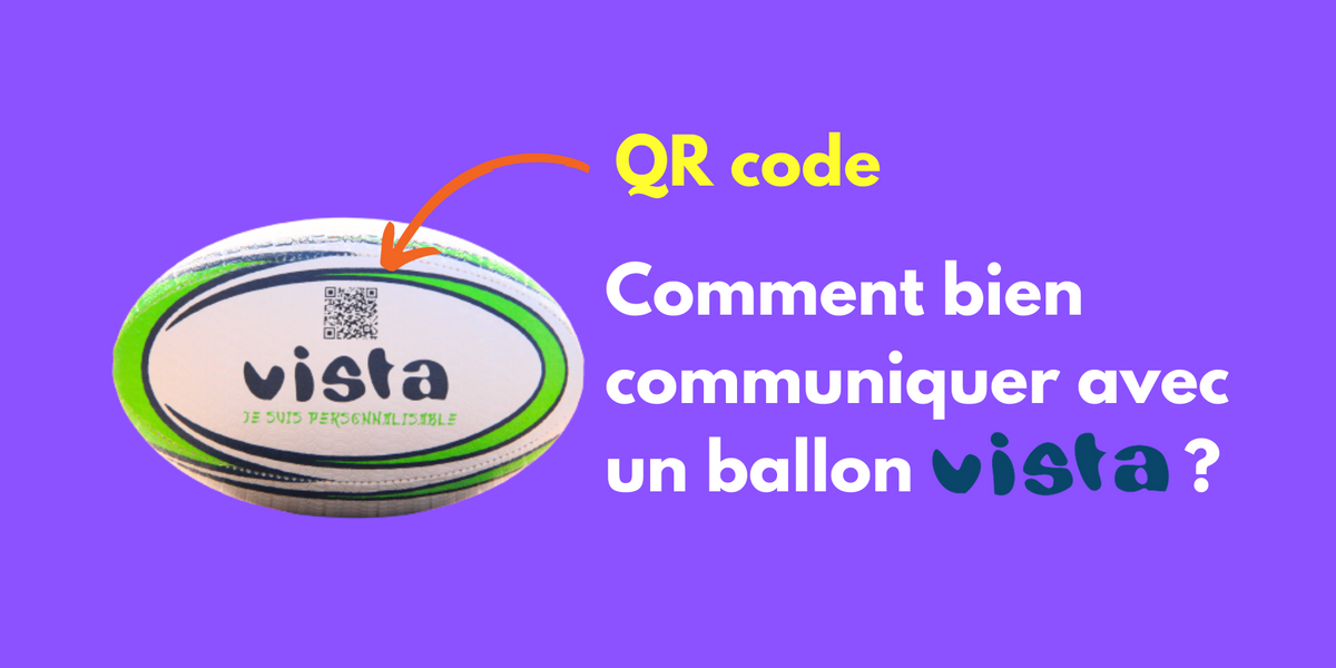 QR code : les ballons Vista sont connectés