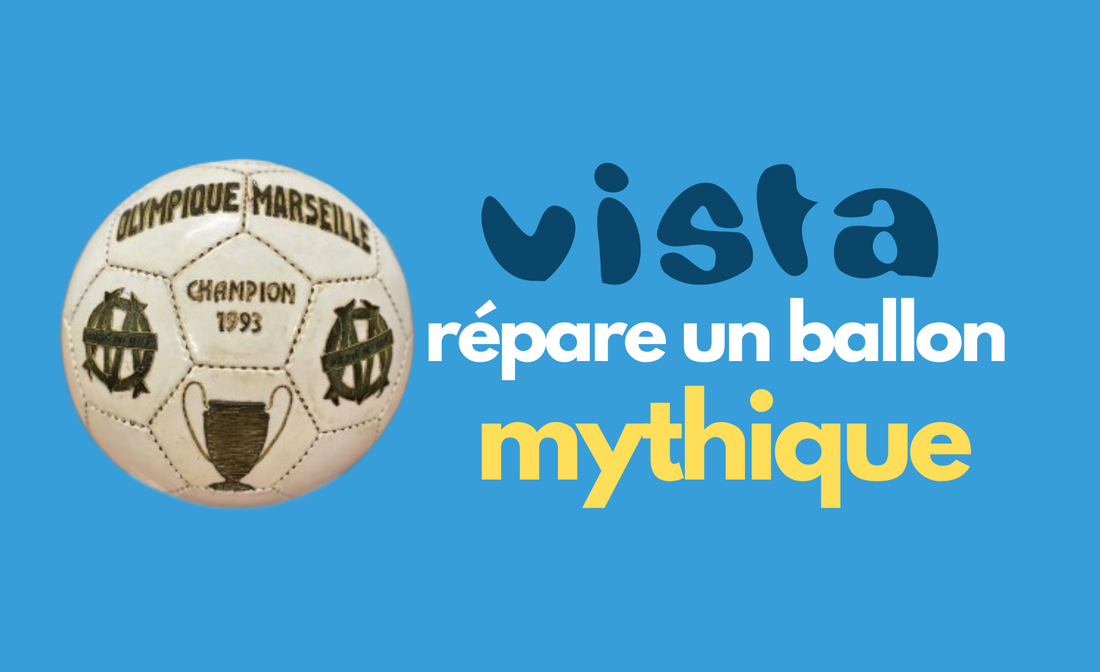 Vista répare un ballon mythique ! (OM 93) ⭐️