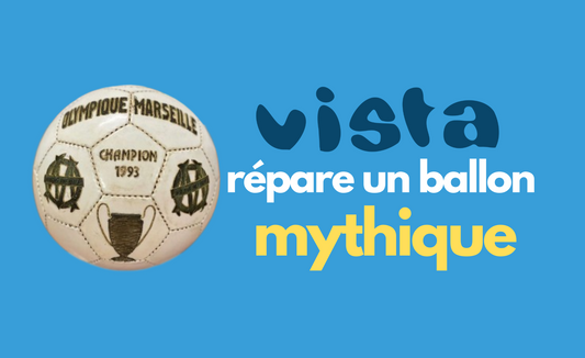 Vista répare un ballon mythique ! (OM 93) ⭐️